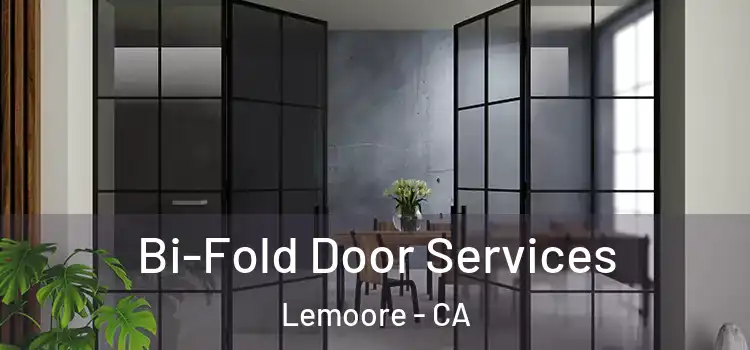Bi-Fold Door Services Lemoore - CA