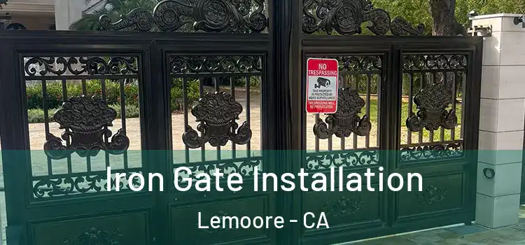 Iron Gate Installation Lemoore - CA