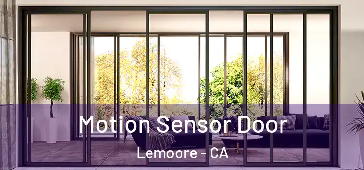 Motion Sensor Door Lemoore - CA