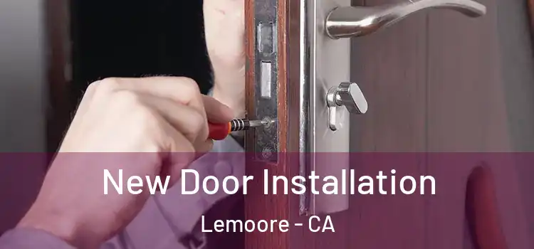 New Door Installation Lemoore - CA