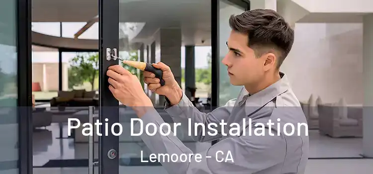 Patio Door Installation Lemoore - CA