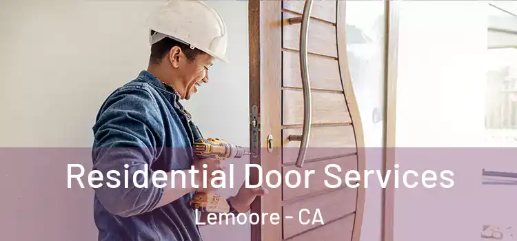 Residential Door Services Lemoore - CA