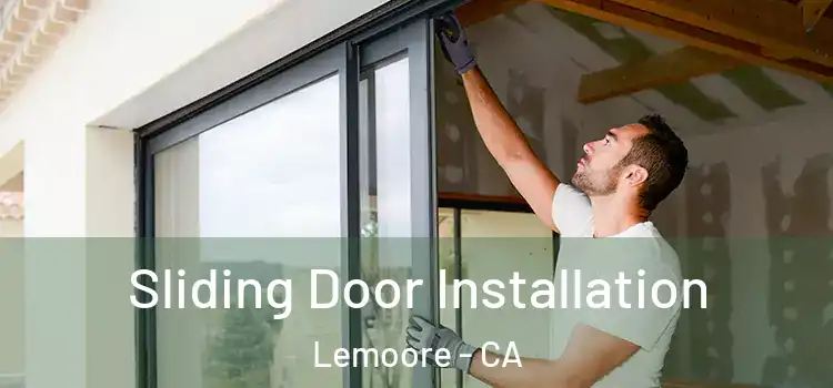 Sliding Door Installation Lemoore - CA