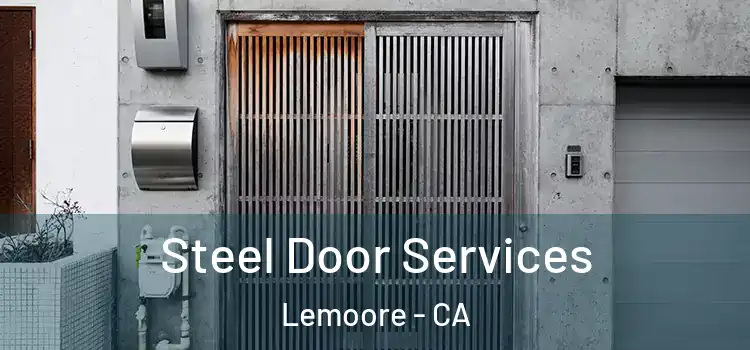 Steel Door Services Lemoore - CA